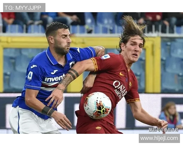 桑普多利亚与罗马比赛结果分析及精彩瞬间回顾